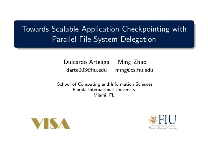 towards scalable application checkpointing with parallel