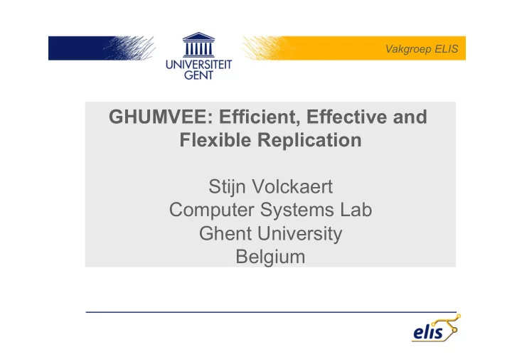 ghumvee efficient effective and flexible replication