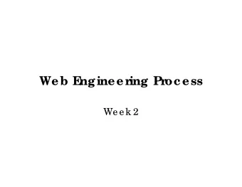 Web E  Web E  ngineer  ngineer  ing Pr  ing Pr  oc ess  oc ess  We e k 2  Agenda (Lecture)  Agenda