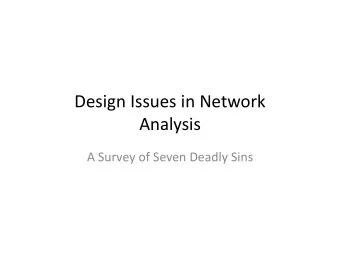 Design Issues in Network  Analysis A Survey of Seven Deadly Sins  Worksheet for Study Discussion