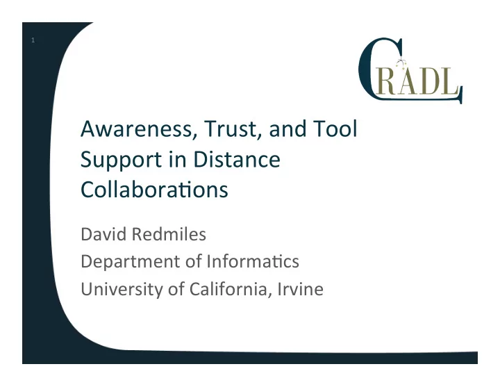 awareness trust and tool support in distance collabora7ons