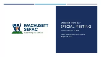 SPECIAL MEETING  held on AUGUST 13, 2020  presented to School Committee on  August 24, 2020  AGENDA