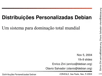 Distribuies Personalizadas Debian  Um sistema para dominao total mundial  Nov 5, 2004  19+9