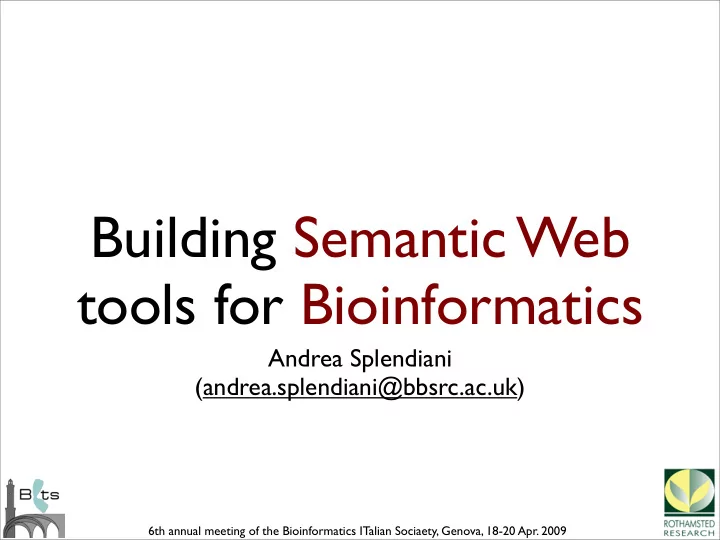 building semantic web tools for bioinformatics