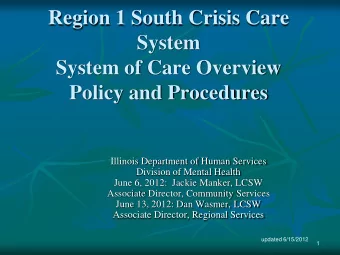 Policy and Procedures  Illinois Department of Human Services  Division of Mental Health  June 6,