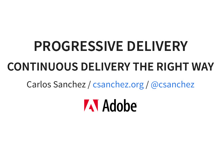 progressive delivery progressive delivery