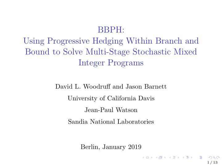 bbph using progressive hedging within branch and bound to