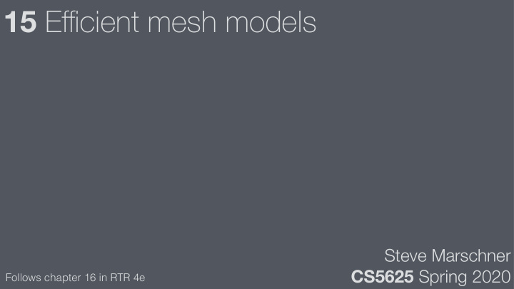 15 e ffi cient mesh models