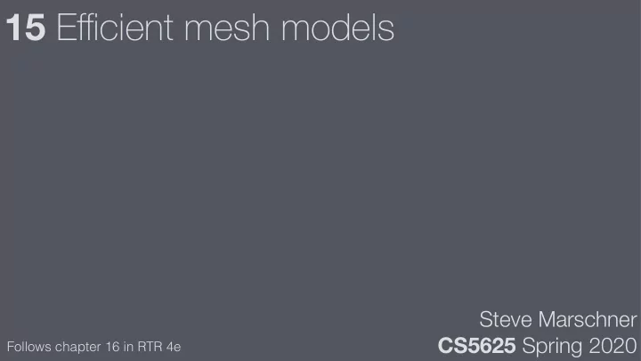 15 e ffi cient mesh models