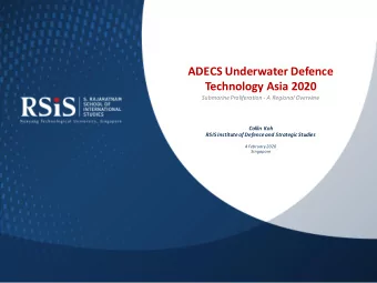 ADECS Underwater Defence  Technology Asia 2020  Submarine Proliferation - A Regional Overview