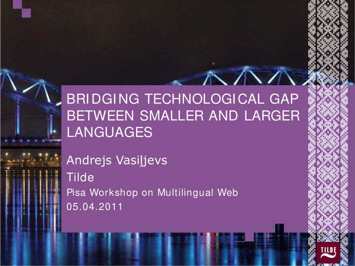 bridging technological gap between smaller and larger