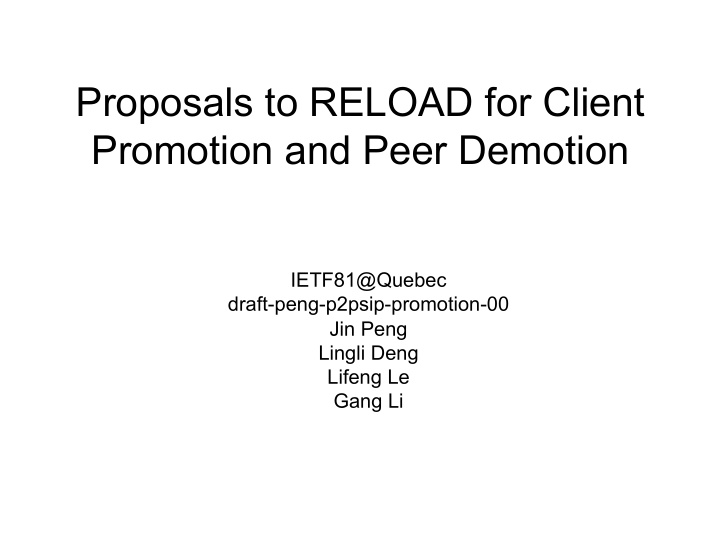 proposals to reload for client promotion and peer demotion