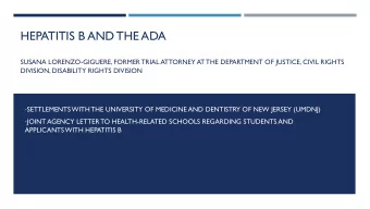 HEPATITIS B AND THE ADA  SUSANA LORENZO-GIGUERE, FORMER TRIAL ATTORNEY AT THE DEPARTMENT OF