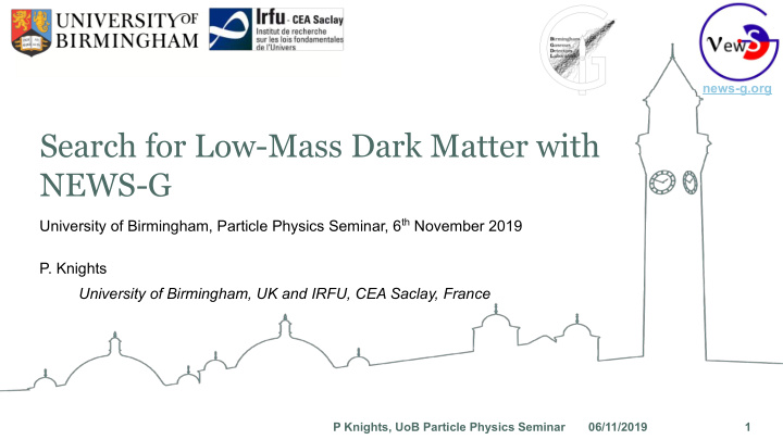 search for low mass dark matter with news g