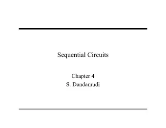 Sequential Circuits  Chapter 4  S. Dandamudi  Outline   Introduction   Example chips
