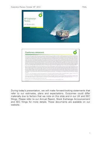 Cautionary statement  Forward-looking statements - cautionary statement  This presentation and the