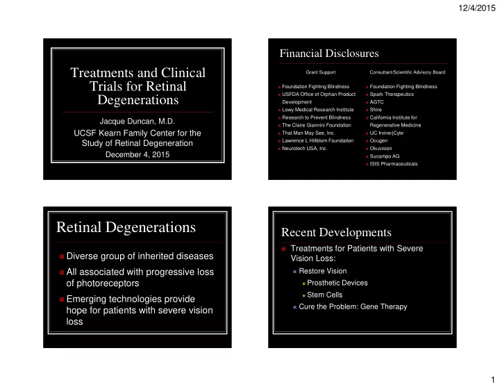retinal degenerations