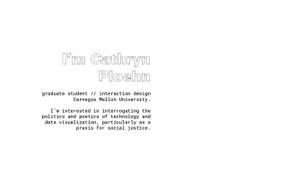 graduate student // interaction design  Carnegie Mellon University.  Im interested in