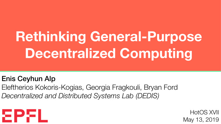 rethinking general purpose decentralized computing