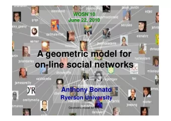 A geometric model for  on-line social networks  A th  Anthony Bonato  B  t  Ryerson University
