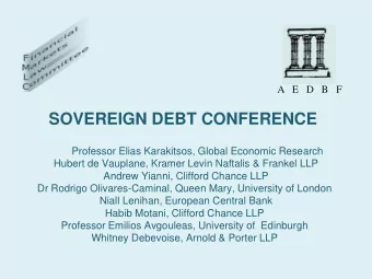 SOVEREIGN DEBT CONFERENCE  Professor Elias Karakitsos, Global Economic Research  Hubert de