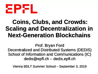 Coins, Clubs, and Crowds:  Coins, Clubs, and Crowds:  Scaling and Decentralization in  Scaling and