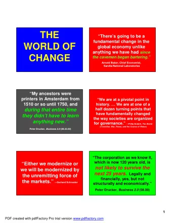 THE  Theres going to be a  fundamental change in the  WORLD OF  global economy unlike