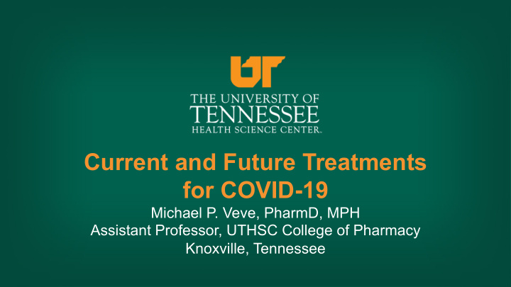 current and future treatments for covid 19