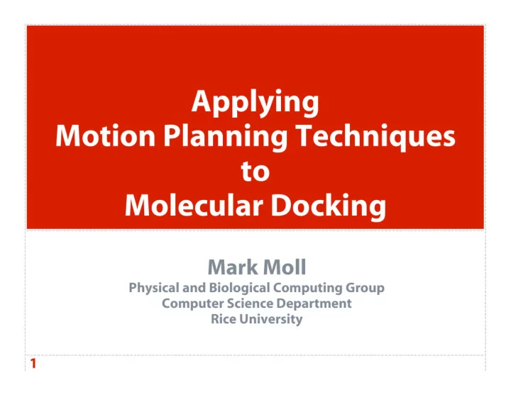 applying motion planning techniques to molecular docking