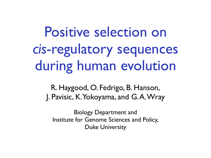 positive selection on cis regulatory sequences during