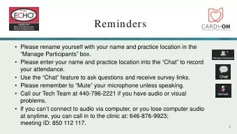 Reminders   Please rename yourself with your name and practice location in the  Manage