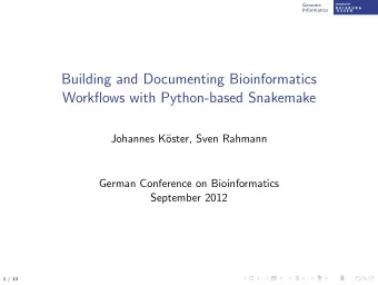 Building and Documenting Bioinformatics  Workflows with Python-based Snakemake  Johannes K