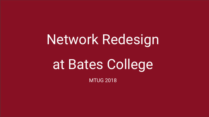 network redesign at bates college