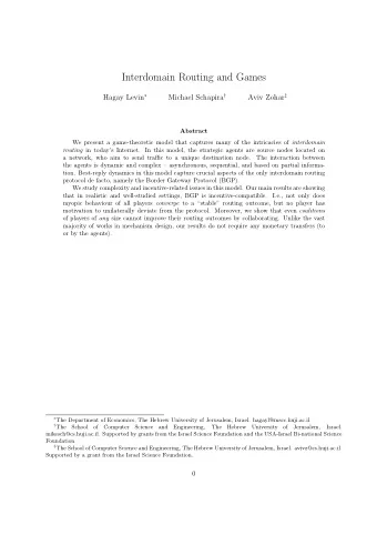 Interdomain Routing and Games Hagay Levin  Michael Schapira  Aviv Zohar   Abstract We
