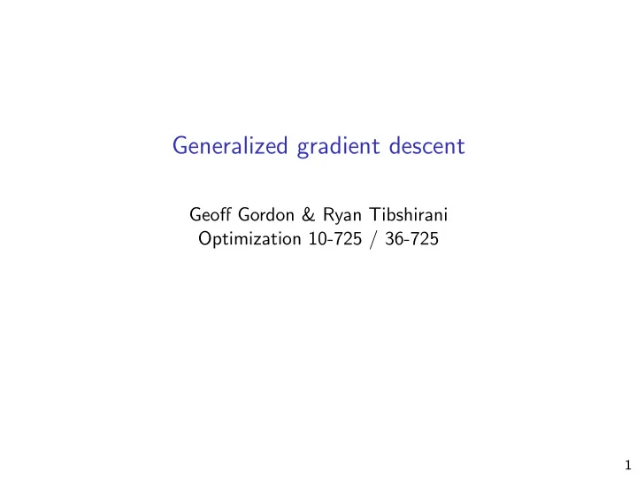generalized gradient descent