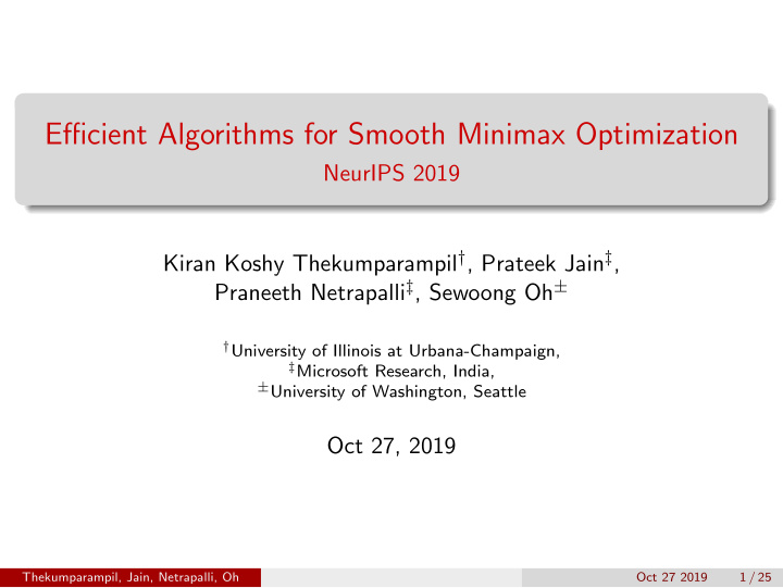 efficient algorithms for smooth minimax optimization