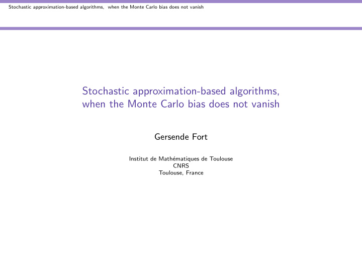 stochastic approximation based algorithms when the monte