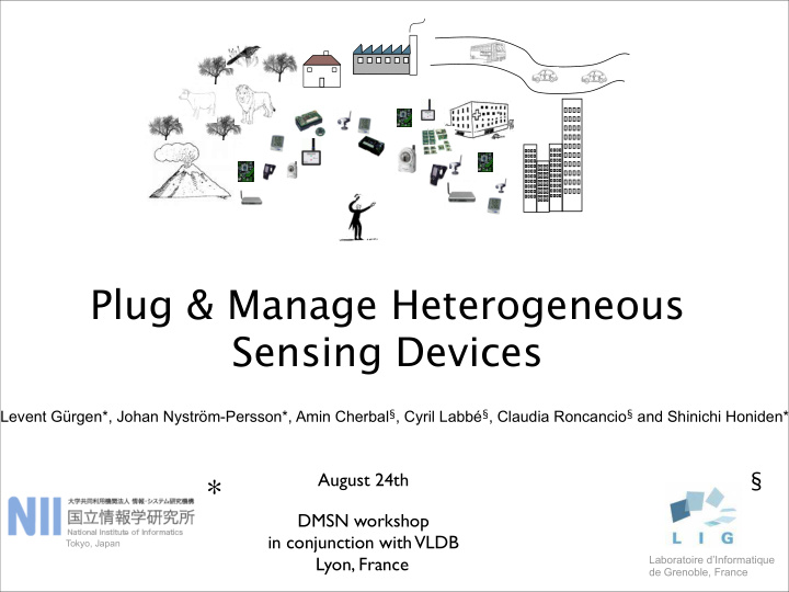 plug manage heterogeneous sensing devices