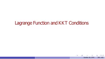 Lagrange Function and KKT Conditions  October 26, 2018  265  / 429  How do you compute the table of