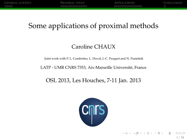 some applications of proximal methods