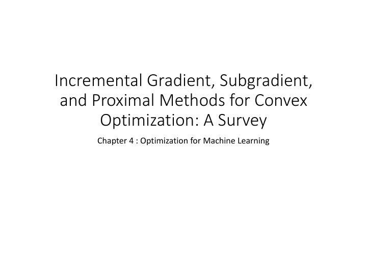 incremental gradient subgradient and proximal methods for