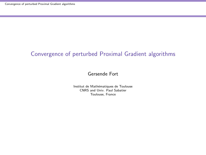 convergence of perturbed proximal gradient algorithms