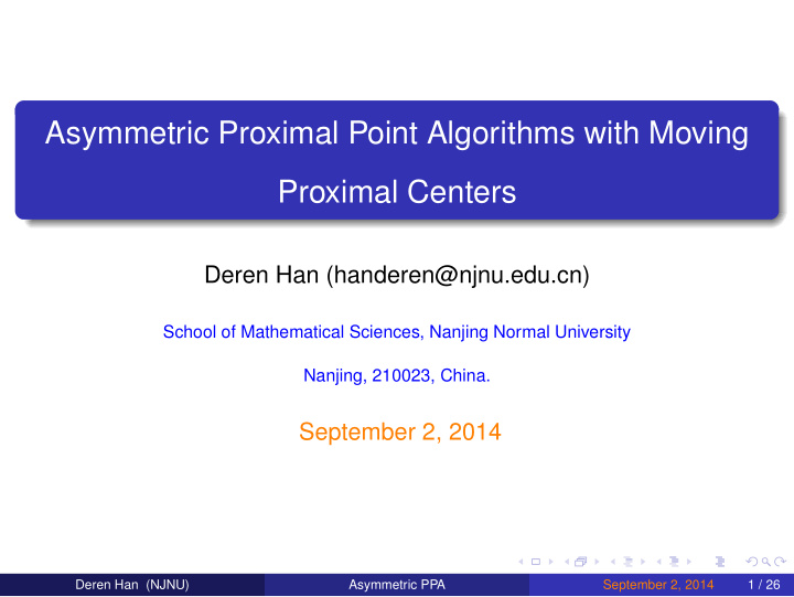 asymmetric proximal point algorithms with moving proximal
