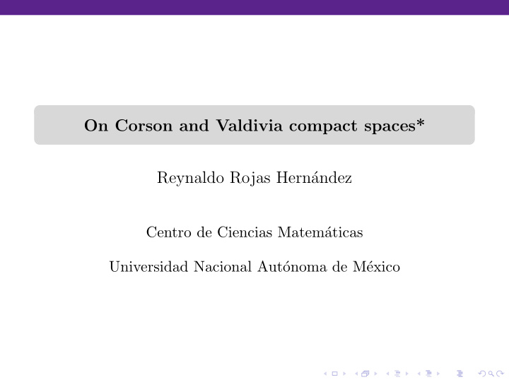 on corson and valdivia compact spaces reynaldo rojas hern