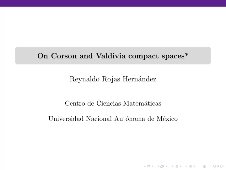 on corson and valdivia compact spaces reynaldo rojas hern