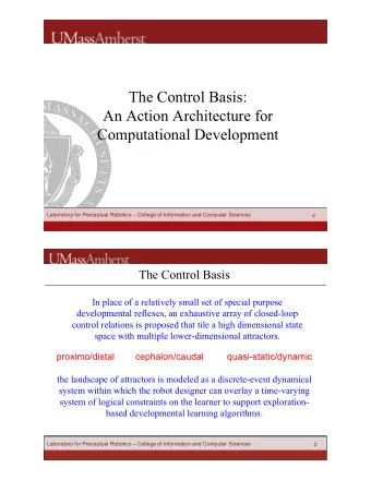 The Control Basis:  An Action Architecture for  Computational Development  Laboratory for