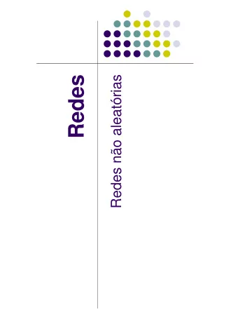 Redes  Redes no aleatrias  Quem  que te arranjou emprego ?  Entrevistas a dezenas de