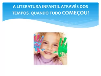TEMPOS. QUANDO TUDO COMEOU!  No h povo que no se orgulhe de suas histrias,  tradies e