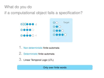What do you do  if a computational object fails a specification?  Target    /    ... 1.