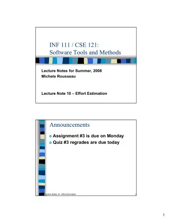 INF 111 / CSE 121:  Software Tools and Methods  Software Tools and Methods  Lecture Notes for
